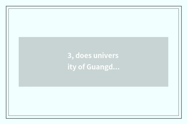 3, does university of Guangdong finance and economics follow Guangdong finance a