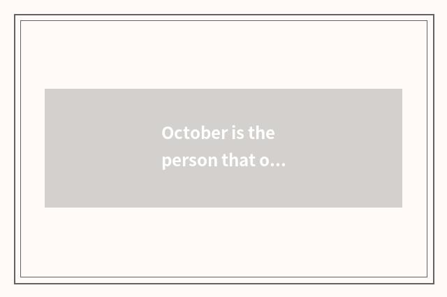 October is the person that one Yangzhou travels much?