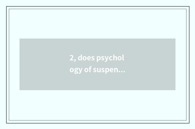 2, does psychology of suspend one's schooling of high school student seek advice
