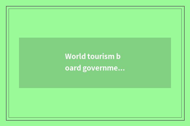 World tourism board government-owned net?