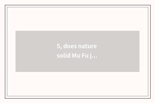 5, does nature solid Mu Fu join a floor board how ah?