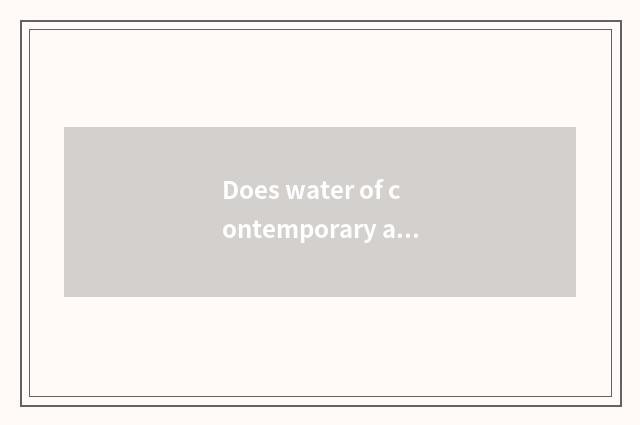 Does water of contemporary automobile glass indicate?