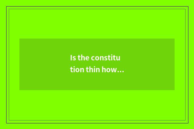 Is the constitution thin how fitness?