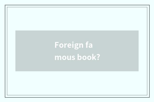 Foreign famous book?