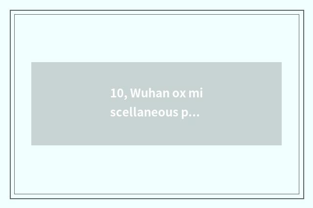 10, Wuhan ox miscellaneous pop chart?
