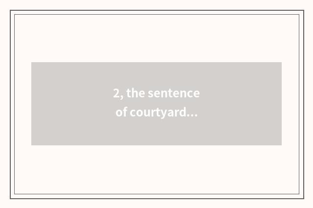 2, the sentence of courtyard of expressional farming wife and children and farmh