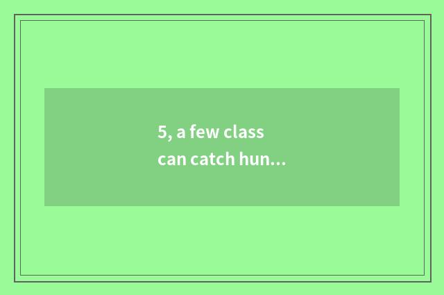 5, a few class can catch hunter of demon animal world pet?
