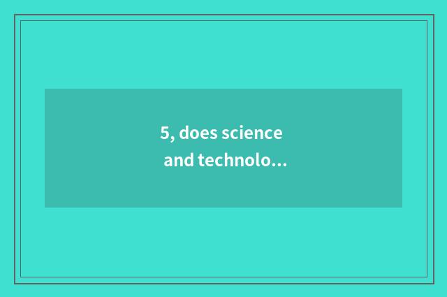 5, does science and technology grind learn article table?