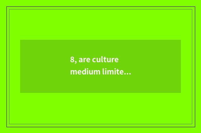 8, are culture medium limited company and scope of operations of culture transmi