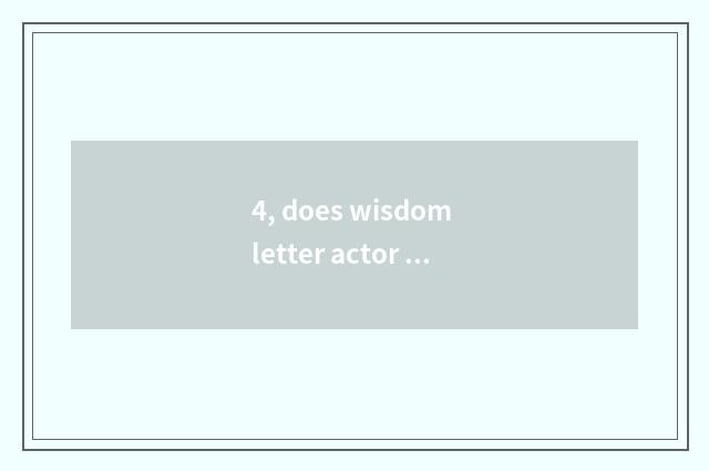 4, does wisdom letter actor choose Cha Zhengxin?