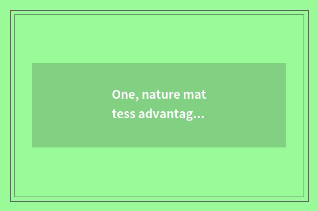 One, nature mattess advantage?