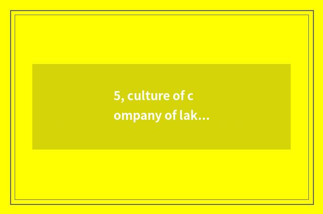 5, culture of company of lake state bank?