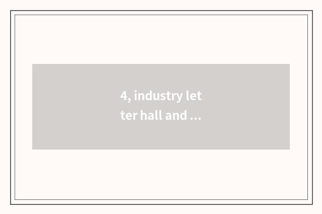 4, industry letter hall and distinction of hall of science and technology