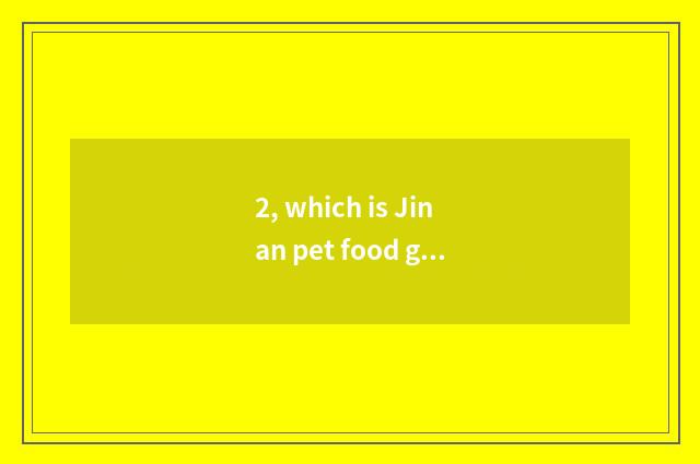 2, which is Jinan pet food good buy? (hamster) ?