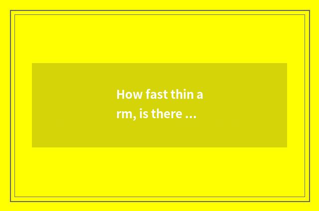 How fast thin arm, is there oxygen motion setting-up exercise reducing weight?