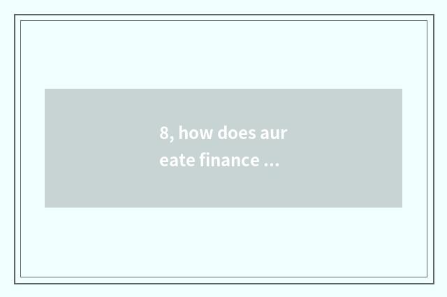 8, how does aureate finance and economics add attention?