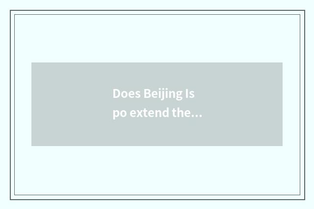 Does Beijing Ispo extend the network that meet an official?