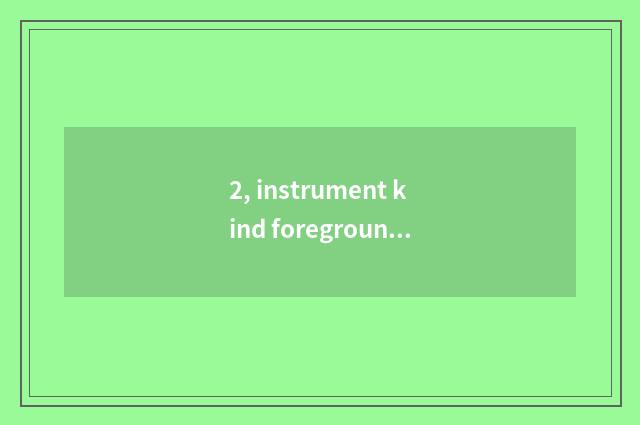 2, instrument kind foreground of professional obtain employment?
