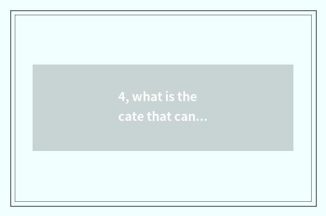 4, what is the cate that can microwave oven do?