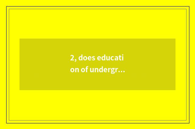 2, does education of undergraduate mental health check a place?
