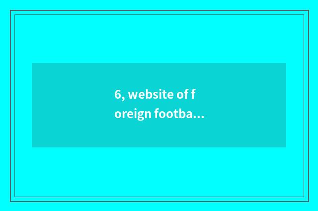 6, website of foreign football polo shirt?