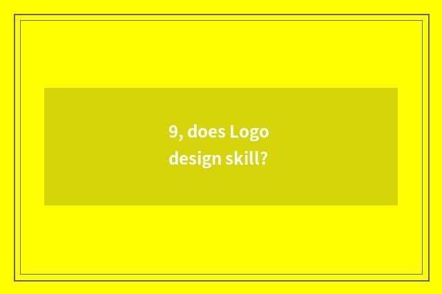 9, does Logo design skill?