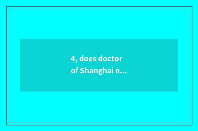 4, does doctor of Shanghai normal pet groom the school which good?