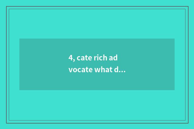 4, cate rich advocate what does need cook tool?