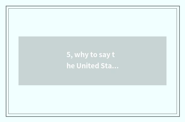 5, why to say the United States is super medium empire?