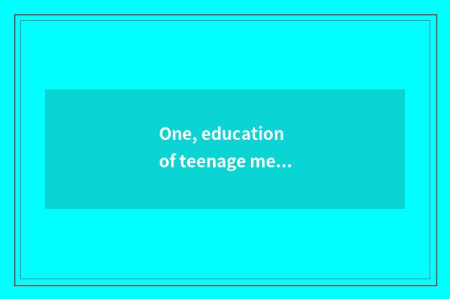 One, education of teenage mental health?