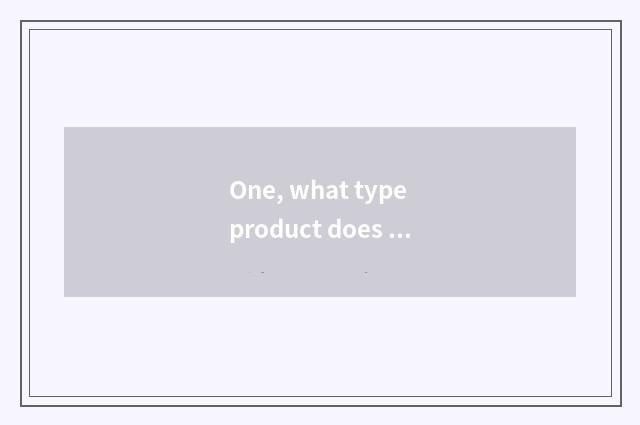 One, what type product does digital camera belong to?