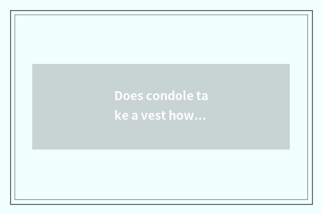 Does condole take a vest how to lock condole belt?