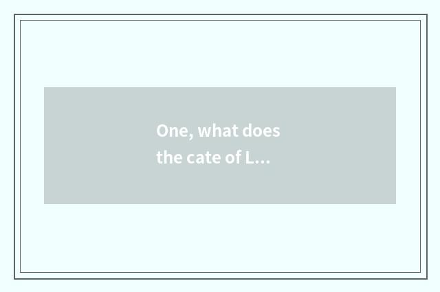 One, what does the cate of Luoyang have?