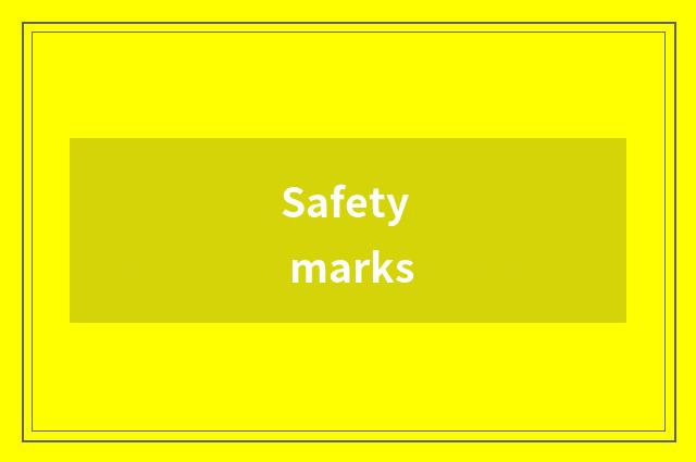 Safety marks