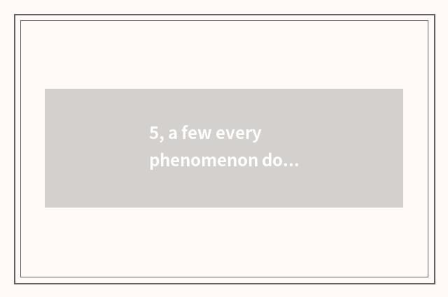 5, a few every phenomenon does Shenyang have to collect?