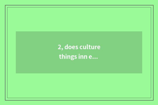 2, does culture things inn earn money?
