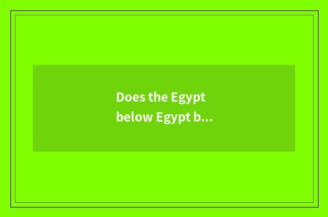 Does the Egypt below Egypt build a characteristic on?