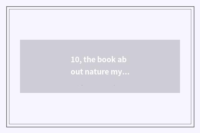 10, the book about nature mystery?