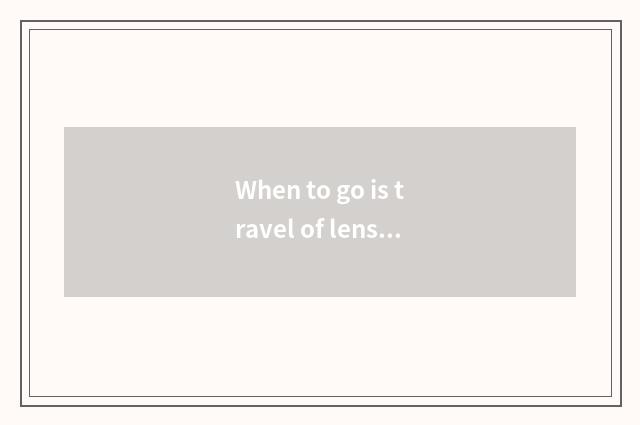 When to go is travel of lens berth lake first-class?