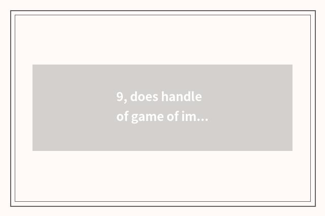 9, does handle of game of imitate of sea letter TV download?