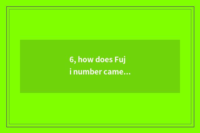 6, how does Fuji number camera show date?