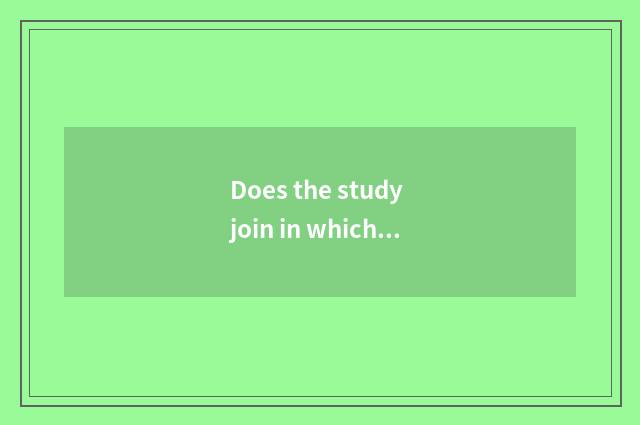 Does the study join in which brand?