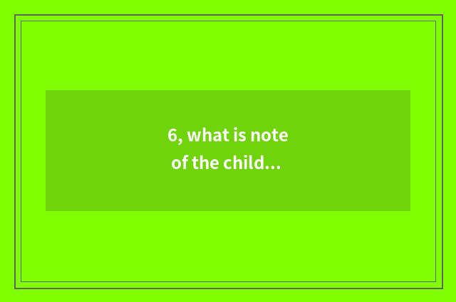 6, what is note of the children before learning?