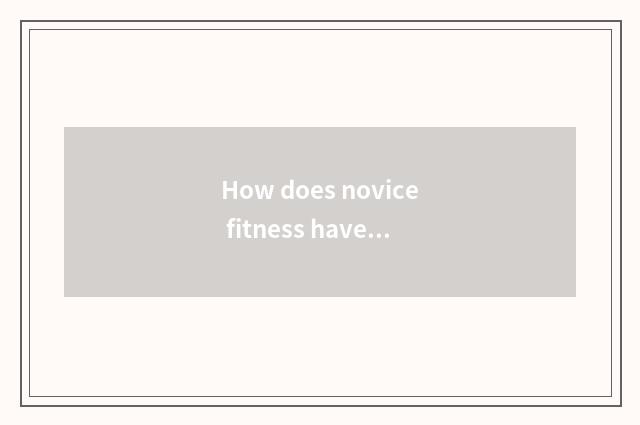 How does novice fitness have oxygen to train?