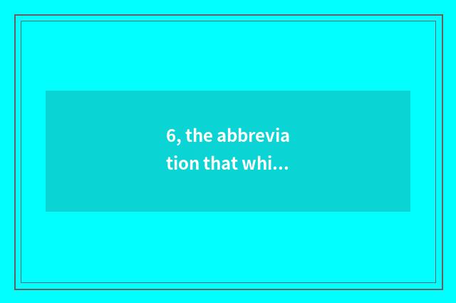 6, the abbreviation that which school report is greatly?
