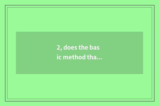2, does the basic method that fundamental education studies scientificly have?