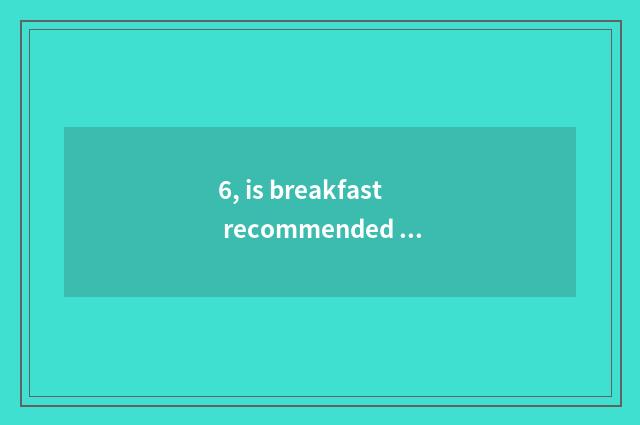 6, is breakfast recommended near 54 square?