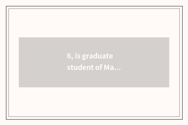 6, is graduate student of Master of Japanese of university of Shanghai finance a
