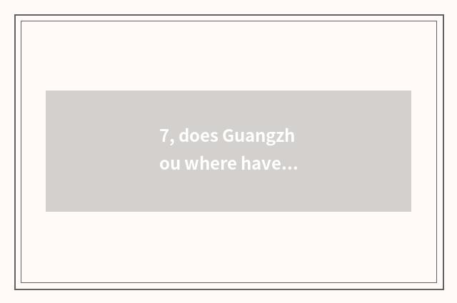 7, does Guangzhou where have fastfood a street?