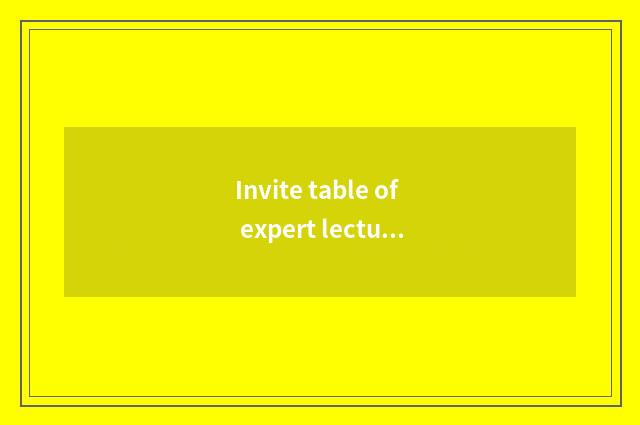 Invite table of expert lecture article?